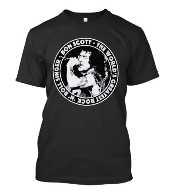 Bon Scott World's Greatest Rock N Roll Singer T-Shirt