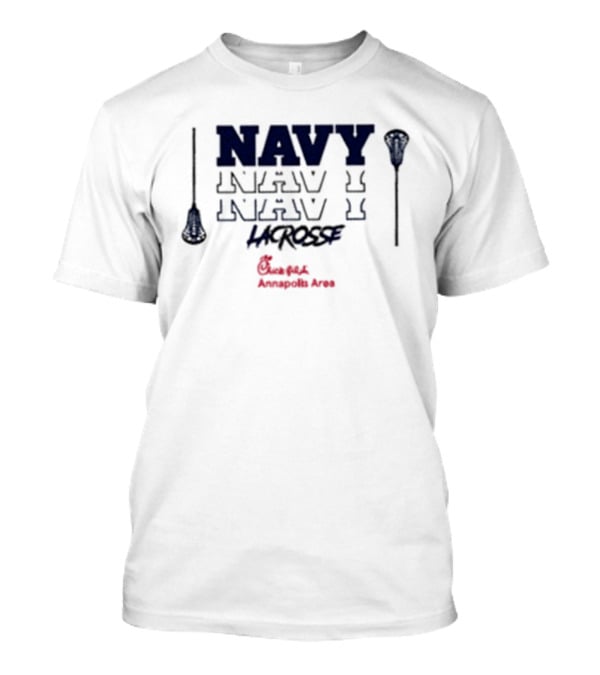 Navy Lacrosse Chick Fil A Annapolis Area T-Shirt