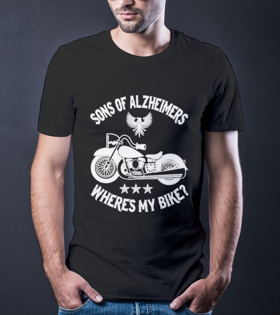 Sons Of Alzheimer's Motorcycle Eagle Humor Where's My Bike T-Shirt
