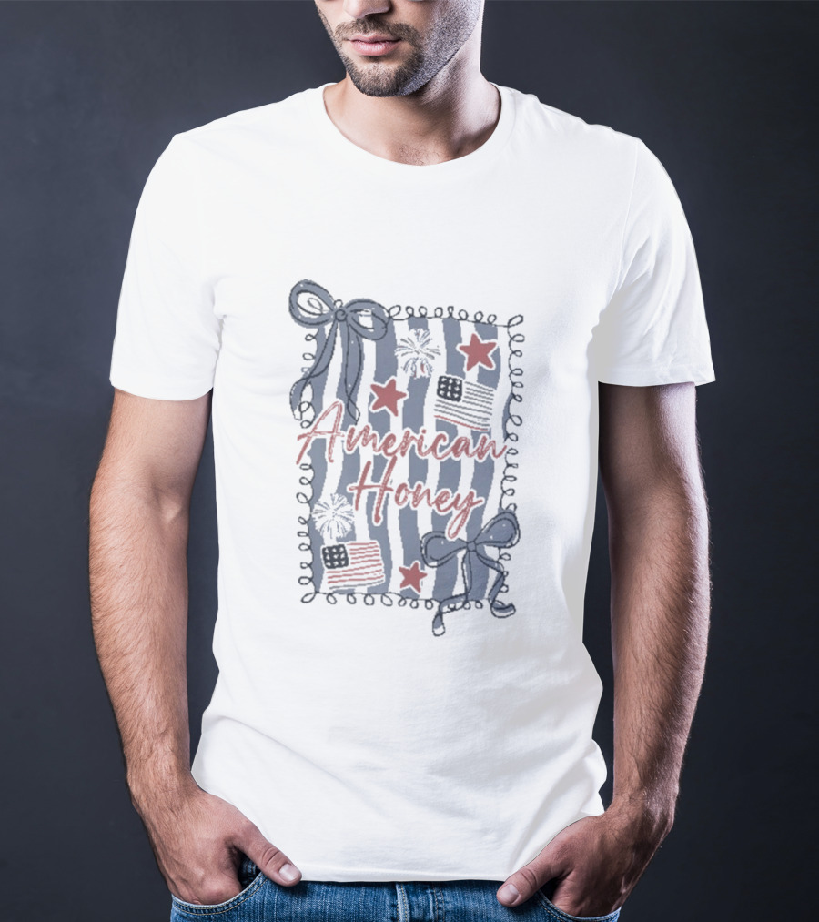American Honey 4th Of July Patriotic Ribbons Fireworks Stars And Stripes T-Shirt