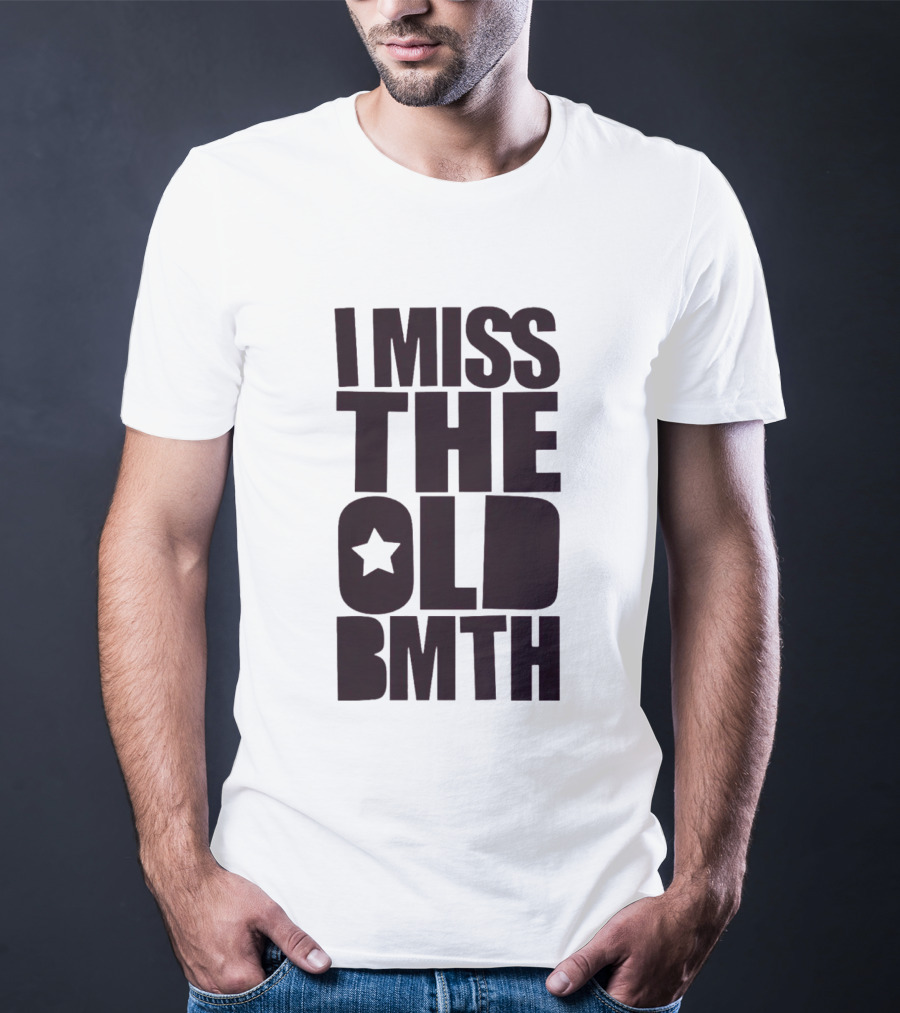 I Miss The Old BMTH Star T-Shirt