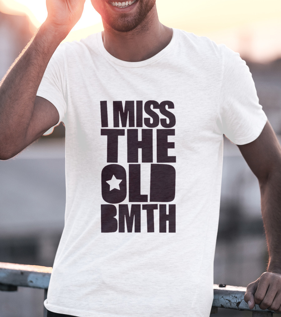 I Miss The Old BMTH Star T-Shirt