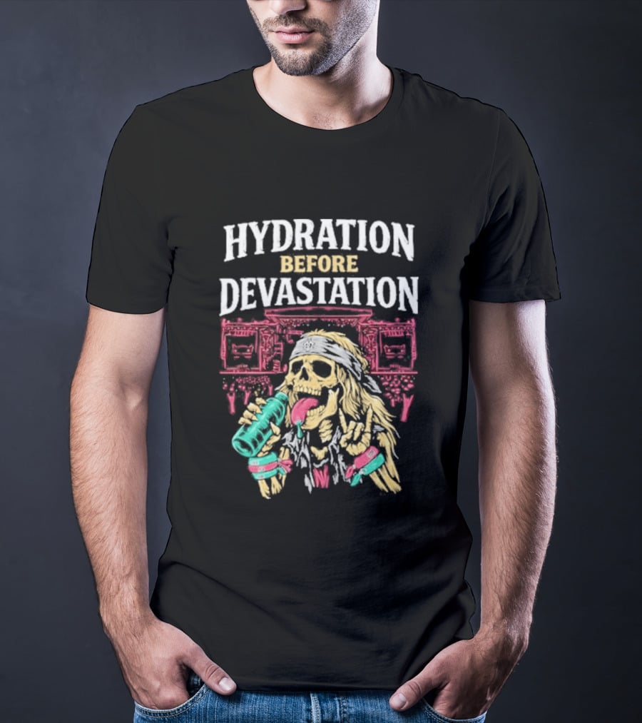 Hydration Before Devastation Skeleton Drinking Water And Boombox T-Shirt