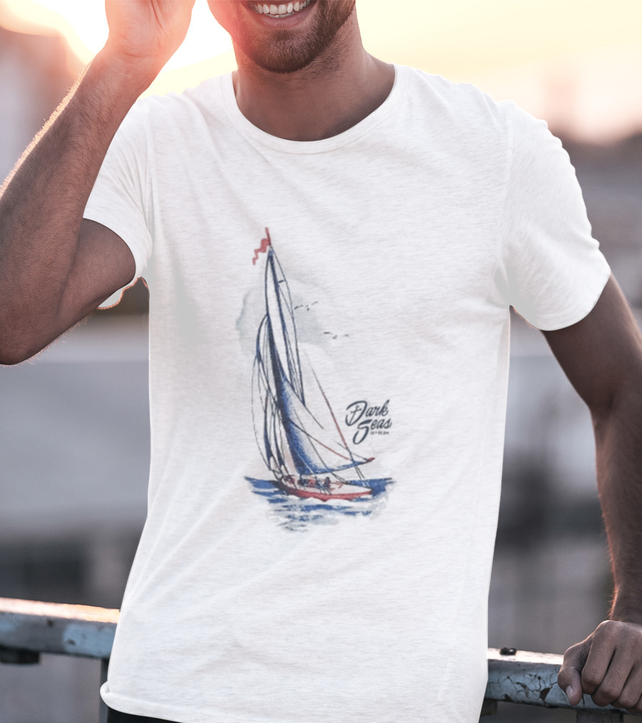 Dark Seas Smooth Sails Sailboat Nautical Adventure T-Shirt