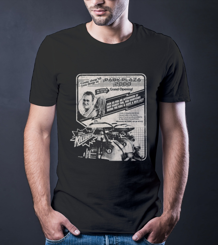 Park Plaza 2000 Grand Opening Come Shop 'Til You Drop Meet The Klibots T-Shirt