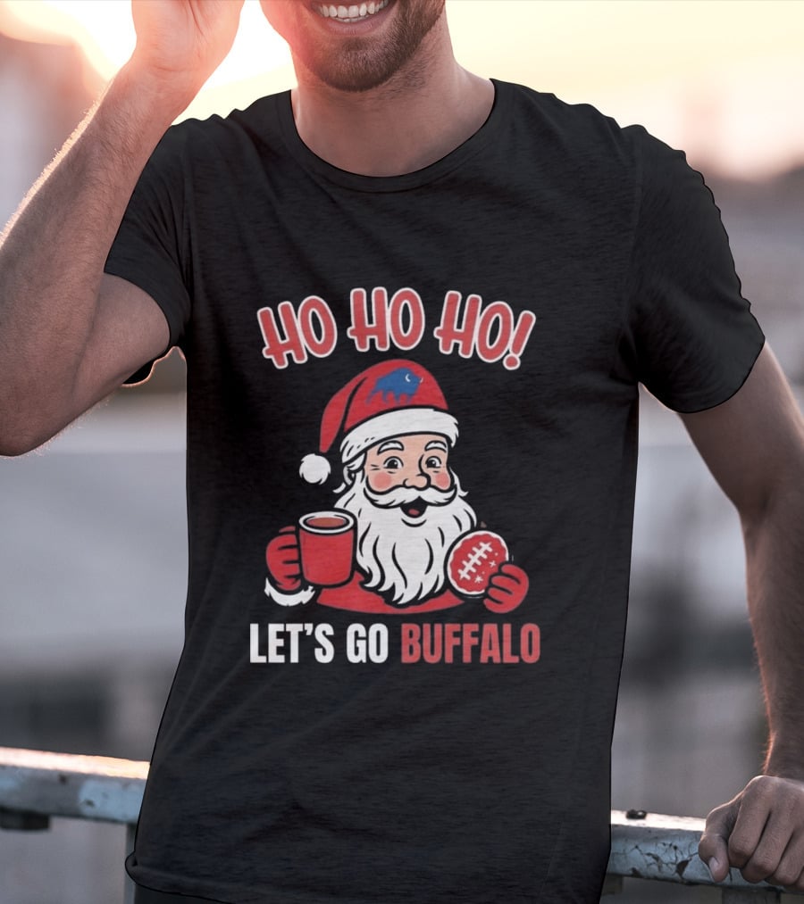 Ho Ho Ho Let's Go Buffalo Bills Santa Claus Merry Christmas T-Shirt