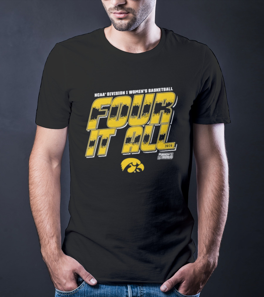 NCAA Division 1 Women's Basketball Four It All 2026 Iowa T-Shirt