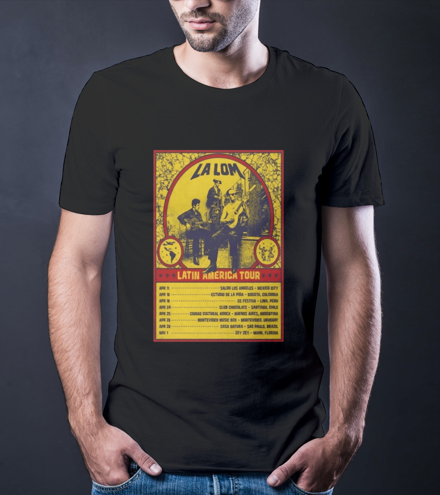 La Lom Latin America Tour 2026 Mexico City To Miami T-Shirt