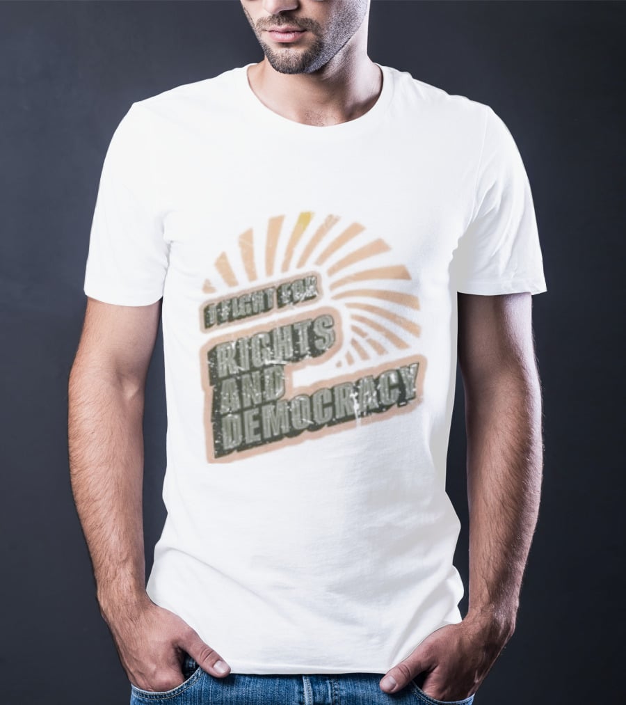 I Fight For Rights And Democracy Retro Sunrise T-Shirt
