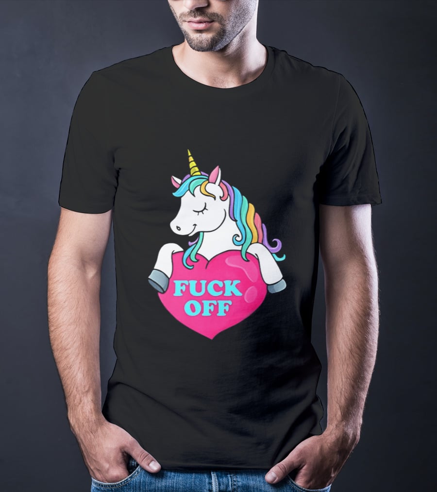 Unicorn Fuck Off Heart Rainbow Mane T-Shirt