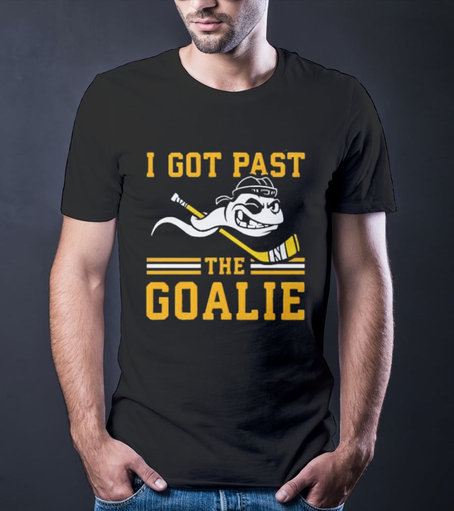 I Got Past The Goalie Boston Bruins Hockey Stick Smile T-Shirt