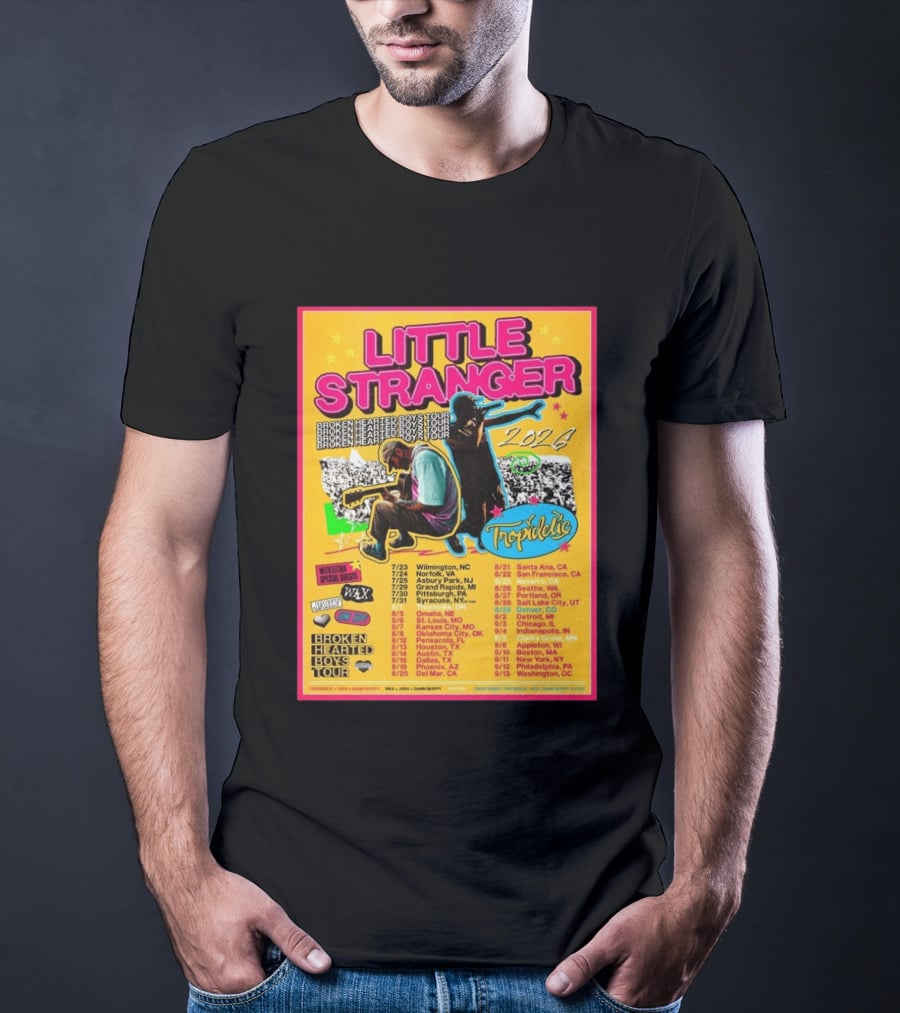Little Stranger Broken Hearted Boys Tour 2026 North America Tropidelic Tour With Special Guests Wax JARV Danifilms Dates Locations T-Shirt