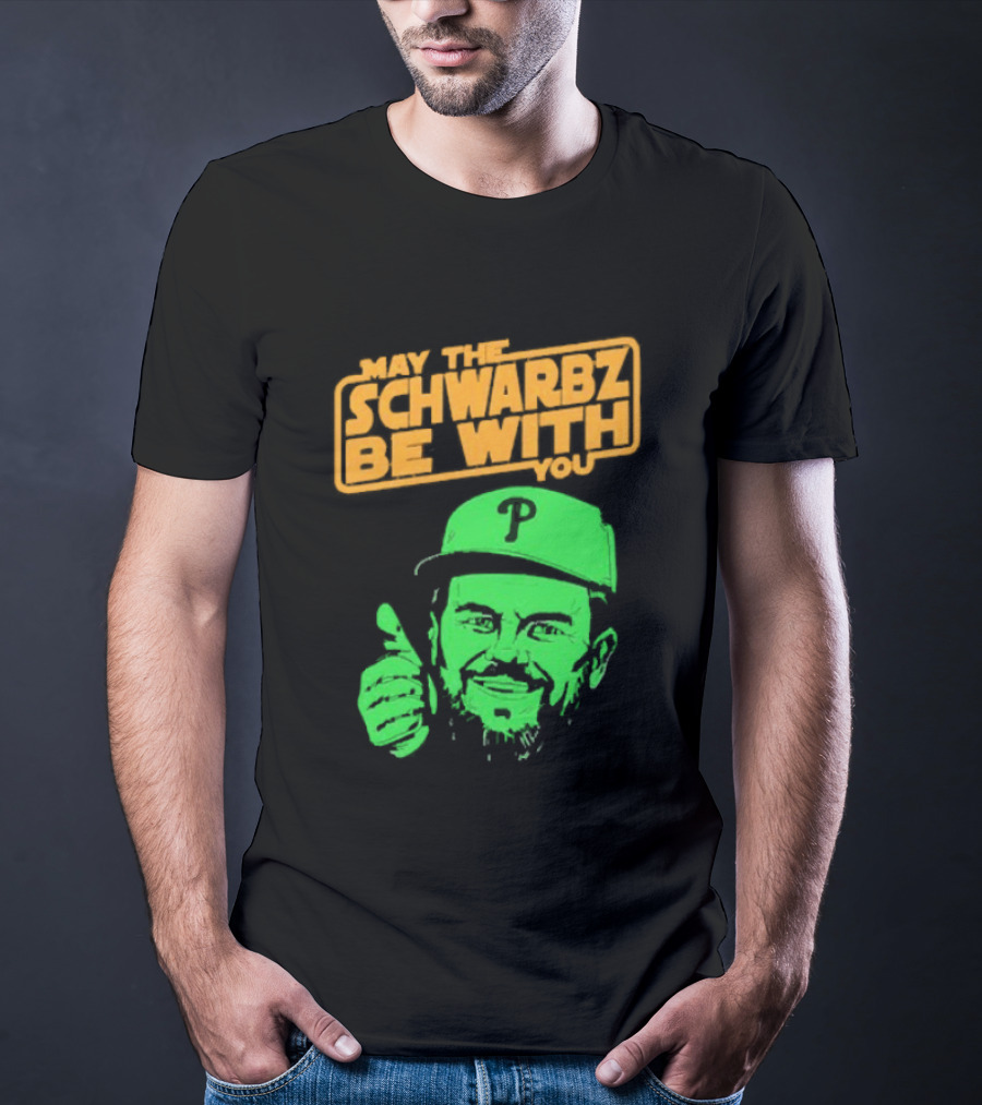 May The Schwarbz Be With You Kyle Schwarber Baseball T-Shirt