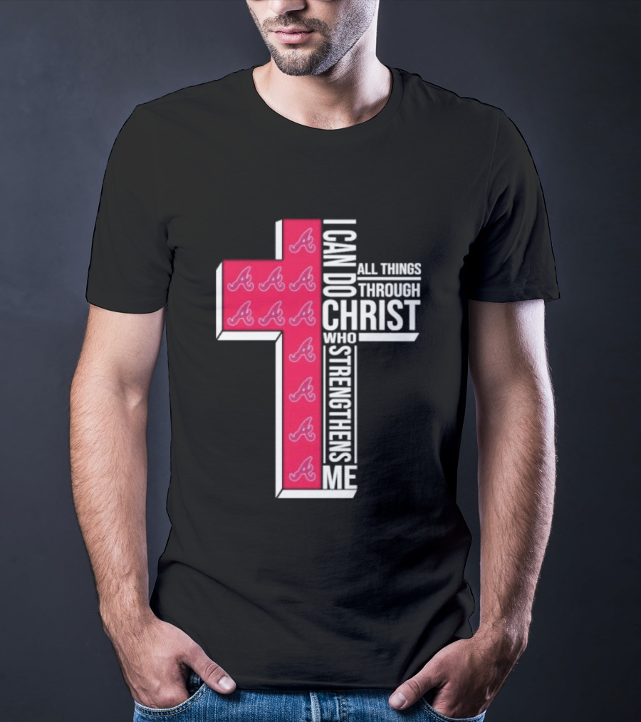 I Can Do All Things Through Christ Cross Braves T-Shirt