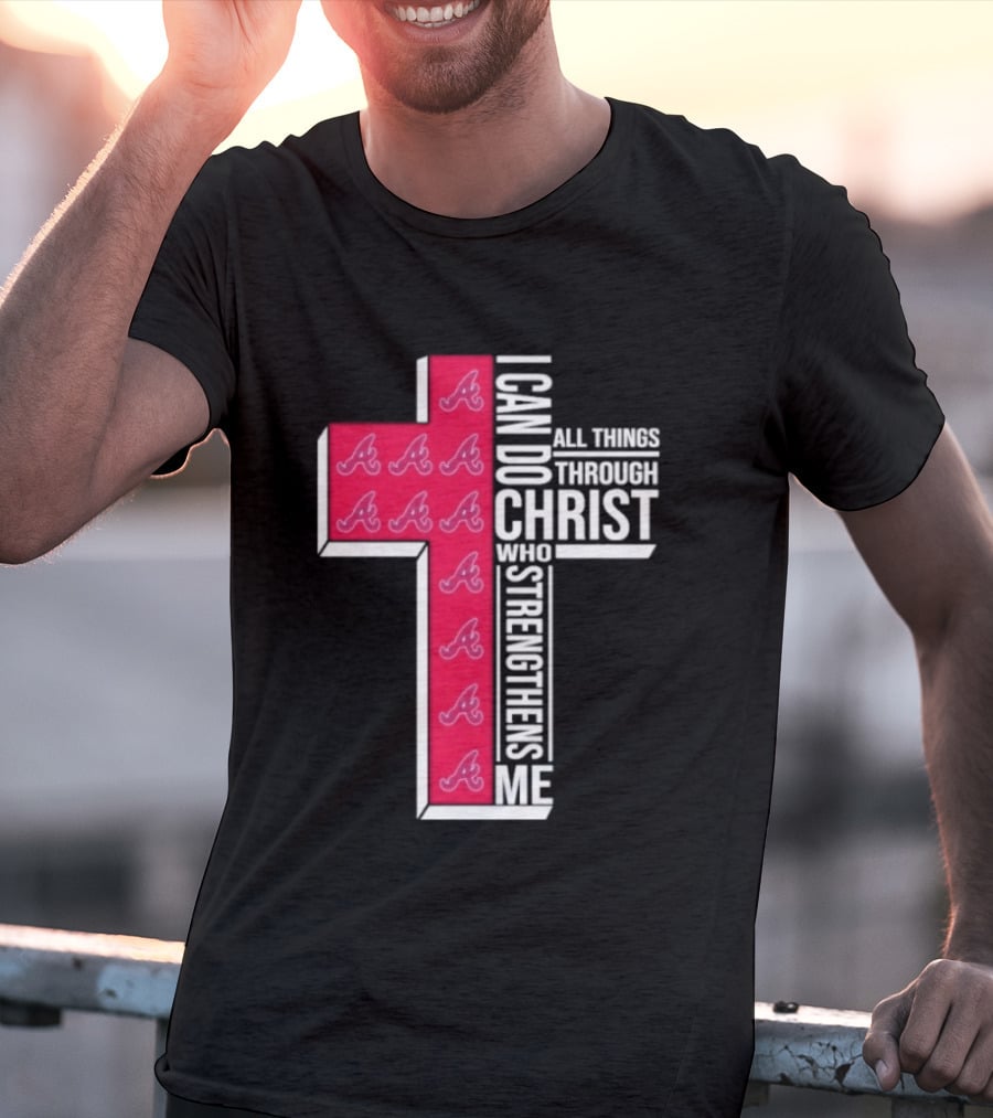 I Can Do All Things Through Christ Cross Braves T-Shirt