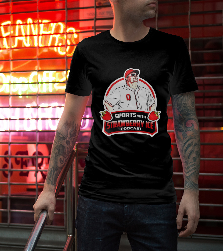 Sports With Strawberry Ice Podcast Cincinnati Reds Baseball Fan Gear T-Shirt