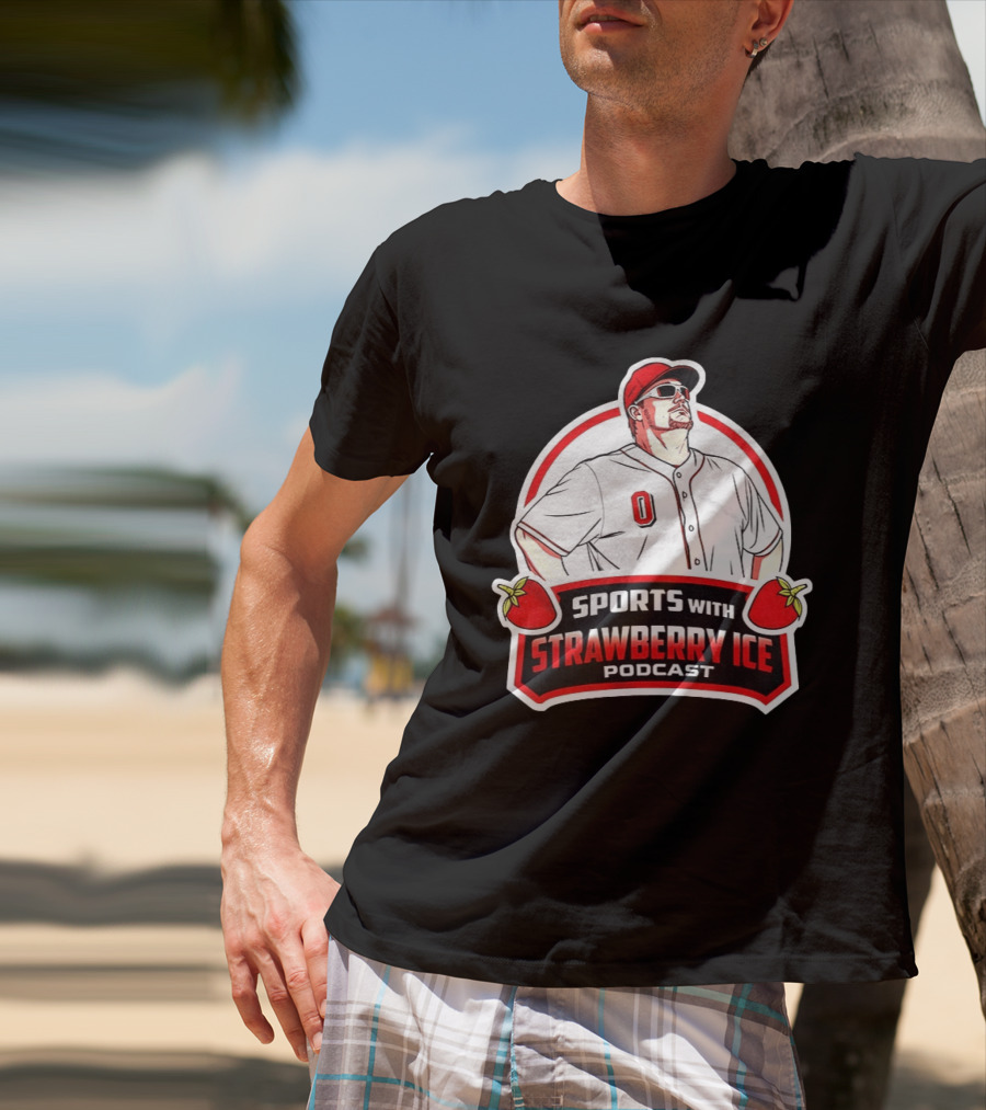 Sports With Strawberry Ice Podcast Cincinnati Reds Baseball Fan Gear T-Shirt