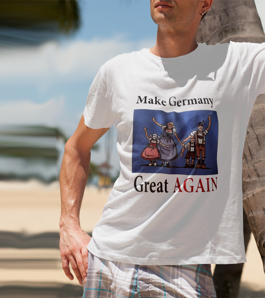 Make Germany Great Again Dirndl Lederhosen Family Celebration T-Shirt