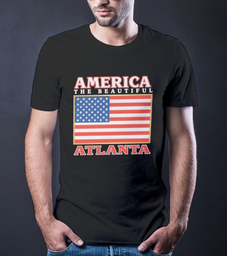 America The Beautiful Atlanta American Flag T-Shirt