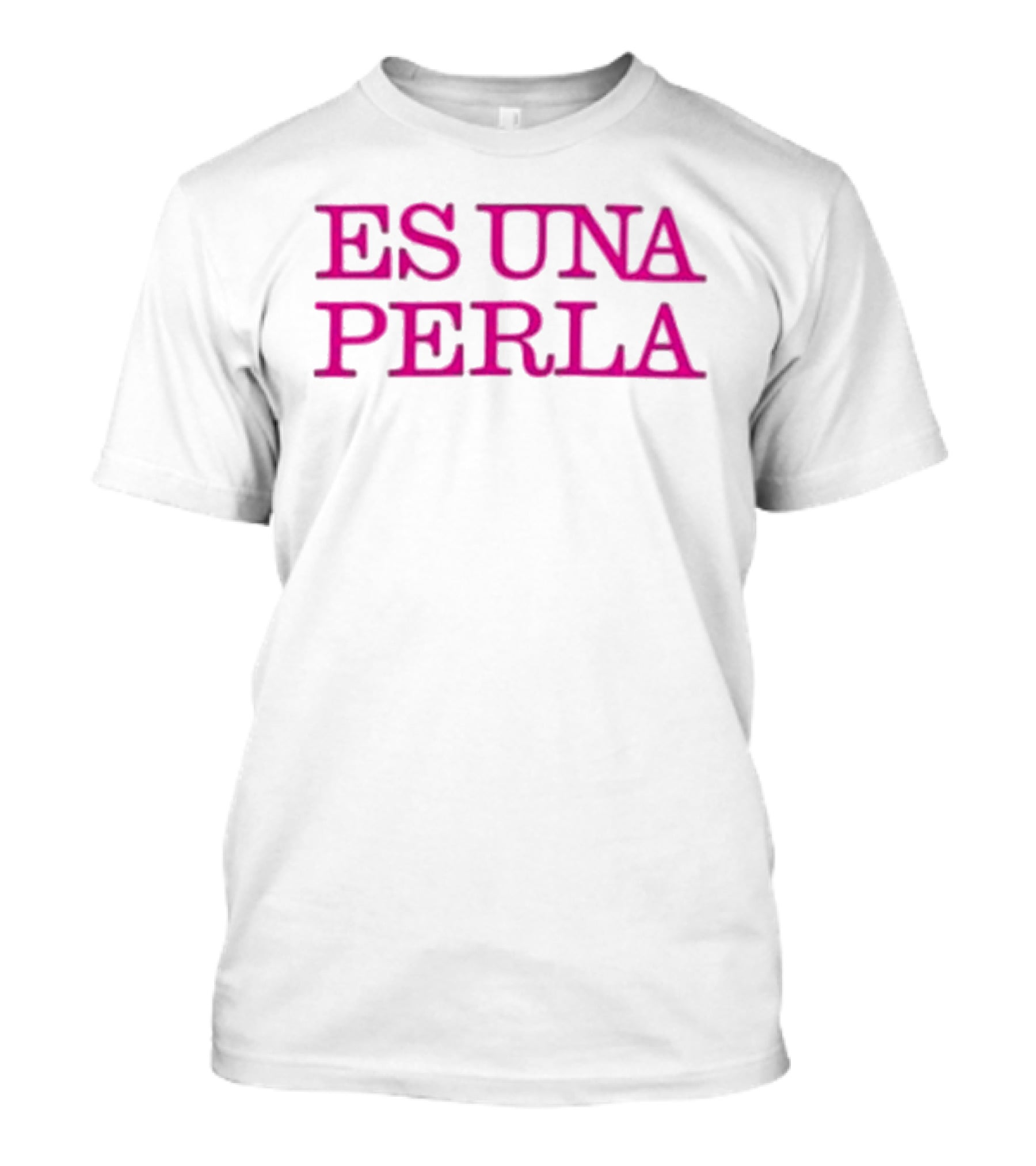 Rosalia Es Una Perla Es Una Perla T-Shirt