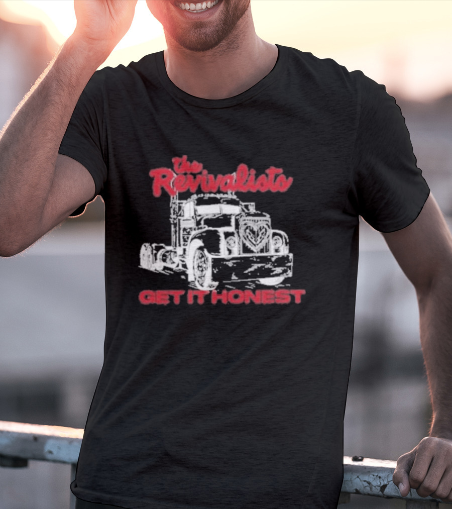 The Revivalists Get It Honest Classic Truck T-Shirt