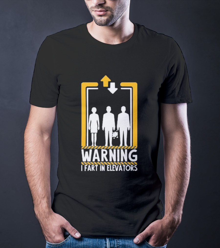 Warning I Fart In Elevators Funny Humor Prank T-Shirt