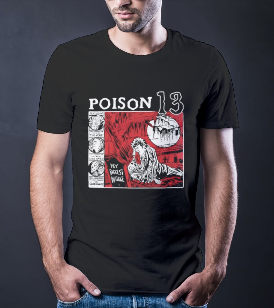 Poison 13 My Mistake Shallow Grave Red Moon T-Shirt