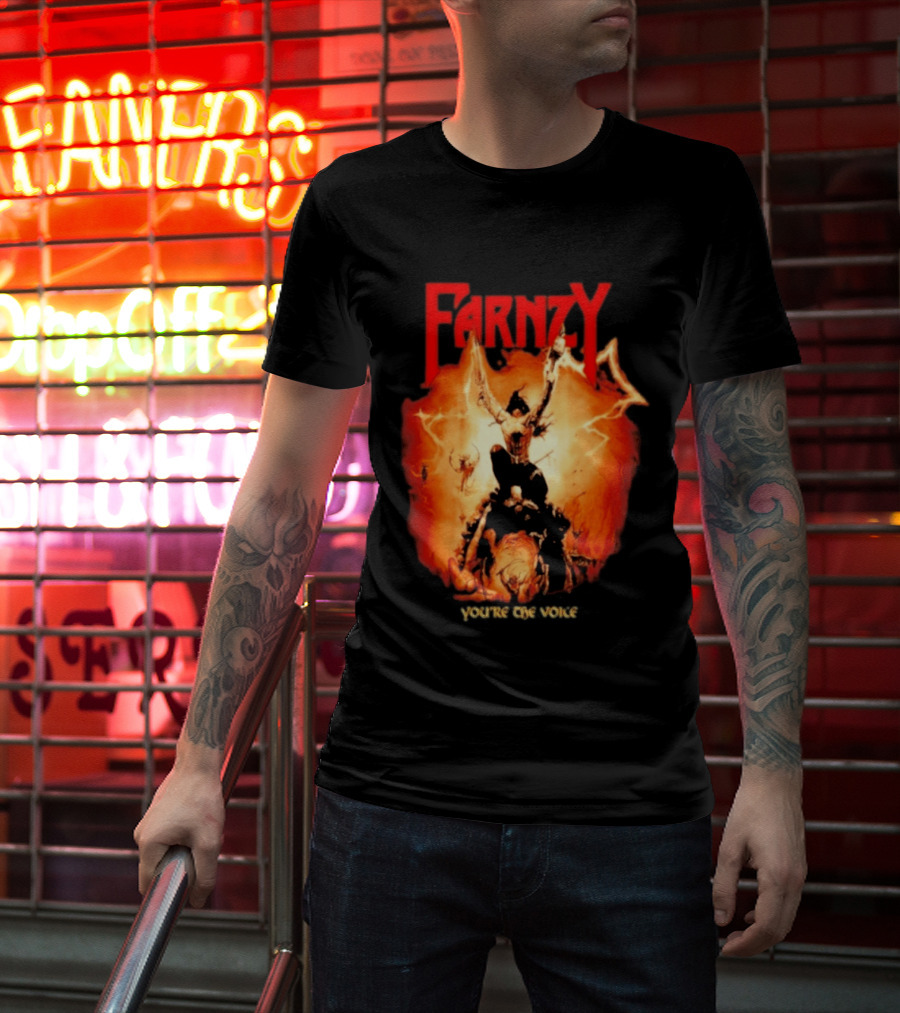 Farnzy You're The Voice Intense T-Shirt