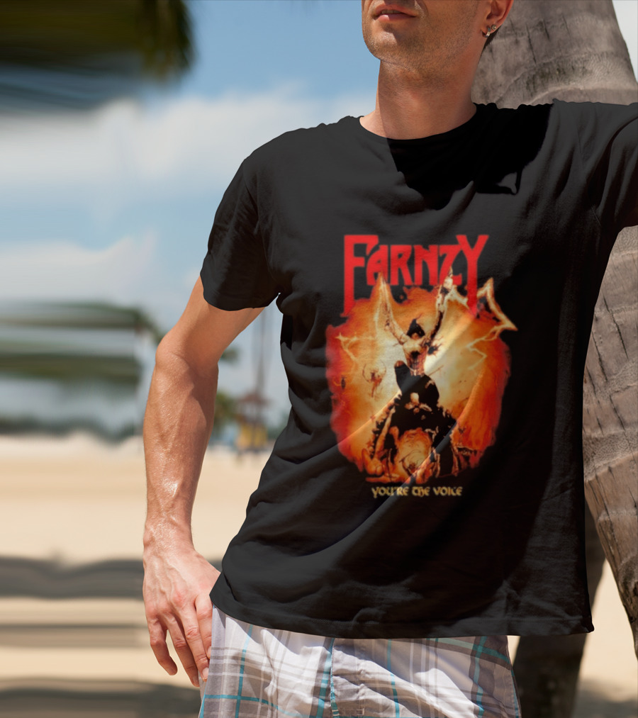 Farnzy You're The Voice Intense T-Shirt