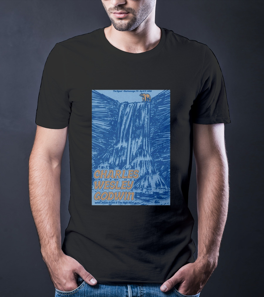 Charles Wesley Godwin With Jason Scott And The High Heat The Signal Chattanooga TN April 17 2026 T-Shirt