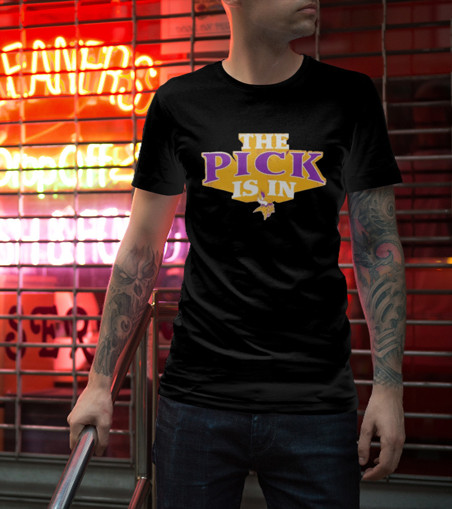 Minnesota Vikings The Pick Is In Draft Day Announcement T-Shirt