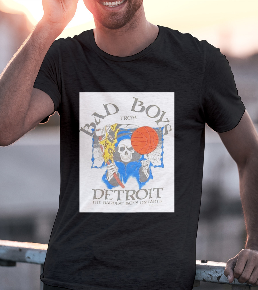 Bad Boys From Detroit Pistons The Baddest Boys On Earth Grim Reaper T-Shirt