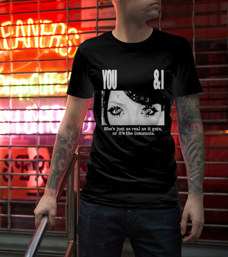 Lucy Bedroque You & I She's Just As Real As It Gets Or It's The Insomnia Black T-Shirt