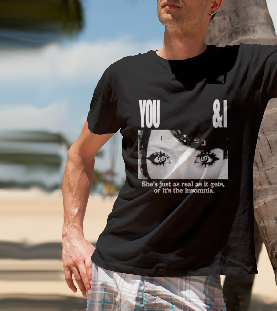 Lucy Bedroque You & I She's Just As Real As It Gets Or It's The Insomnia Black T-Shirt