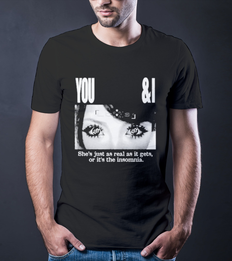 Lucy Bedroque You & I She's Just As Real As It Gets Or It's The Insomnia Black T-Shirt