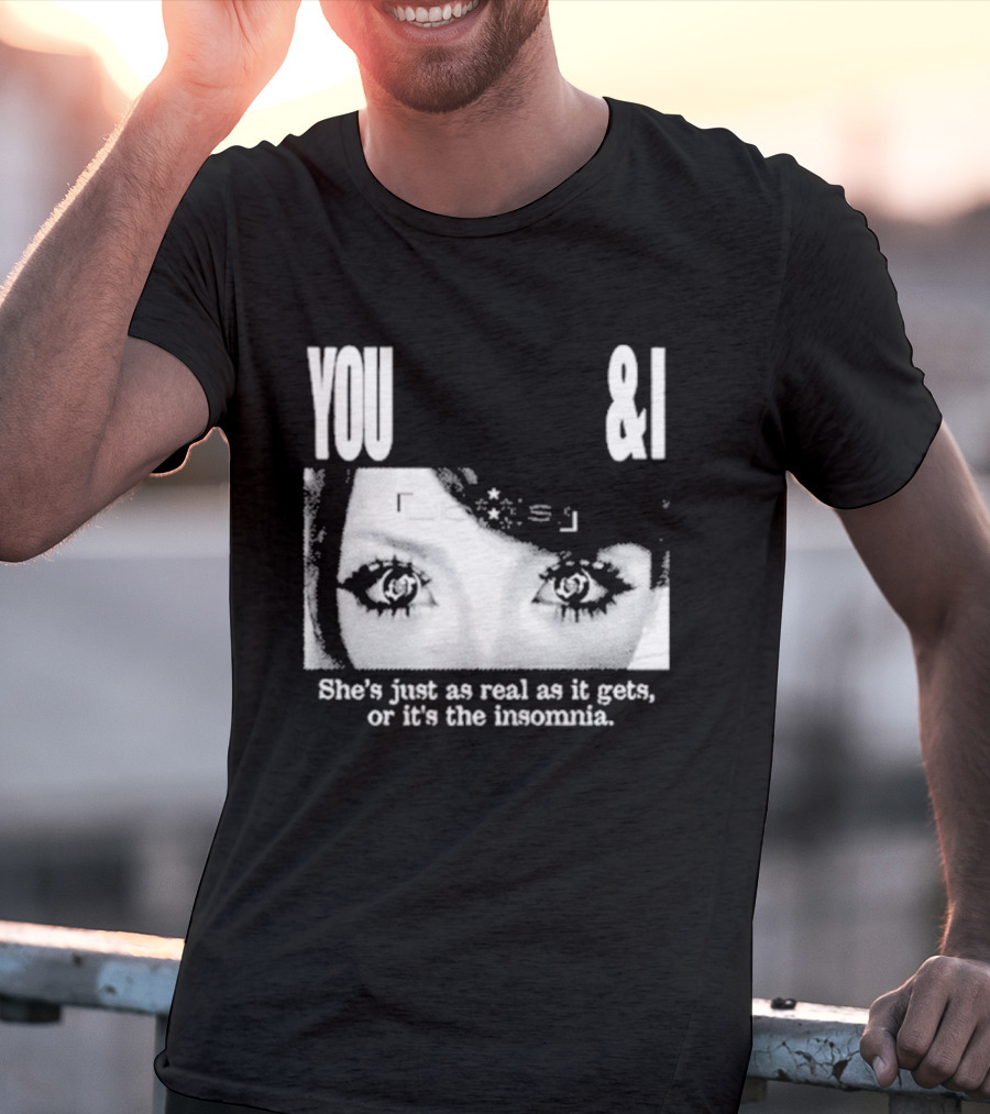 Lucy Bedroque You & I She's Just As Real As It Gets Or It's The Insomnia Black T-Shirt