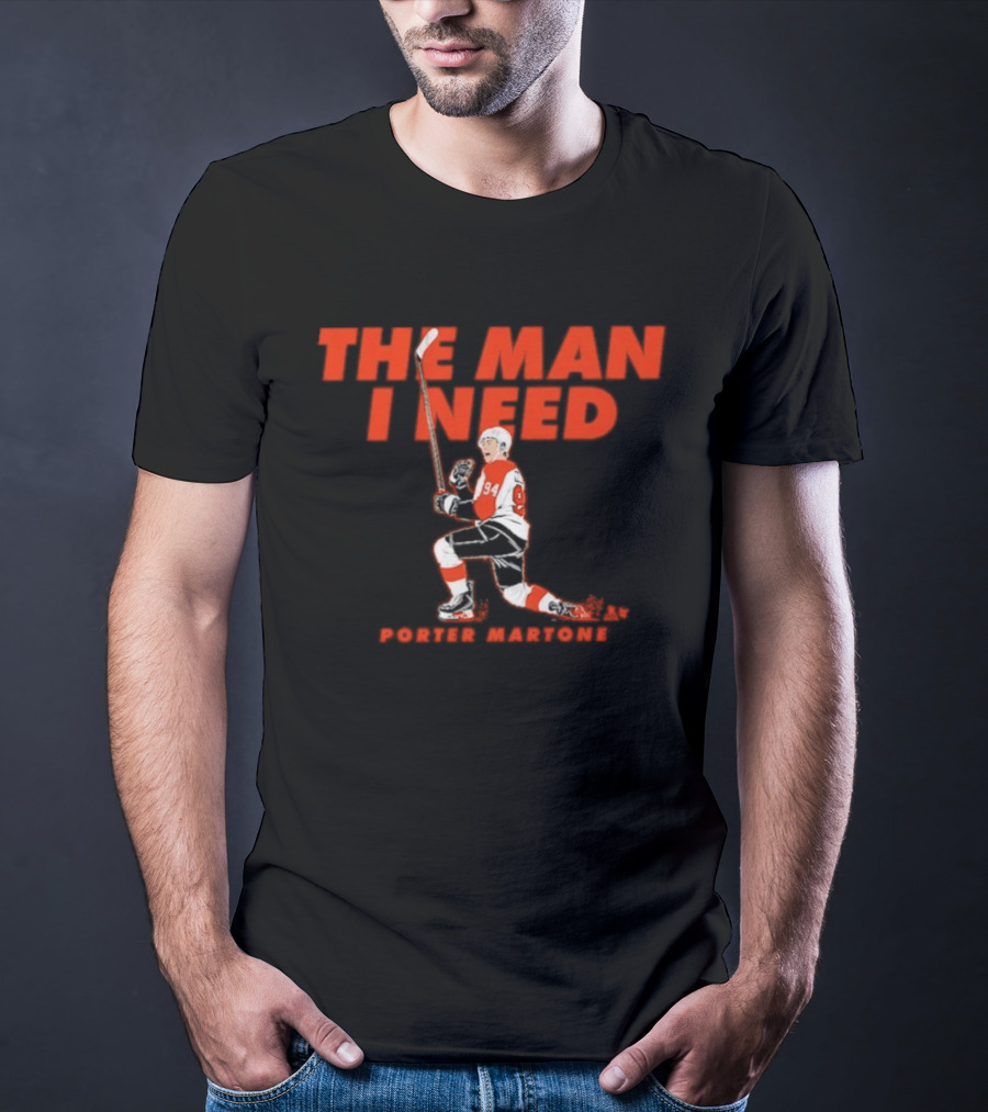 Porter Martone 94 The Man I Need Hockey Player T-Shirt