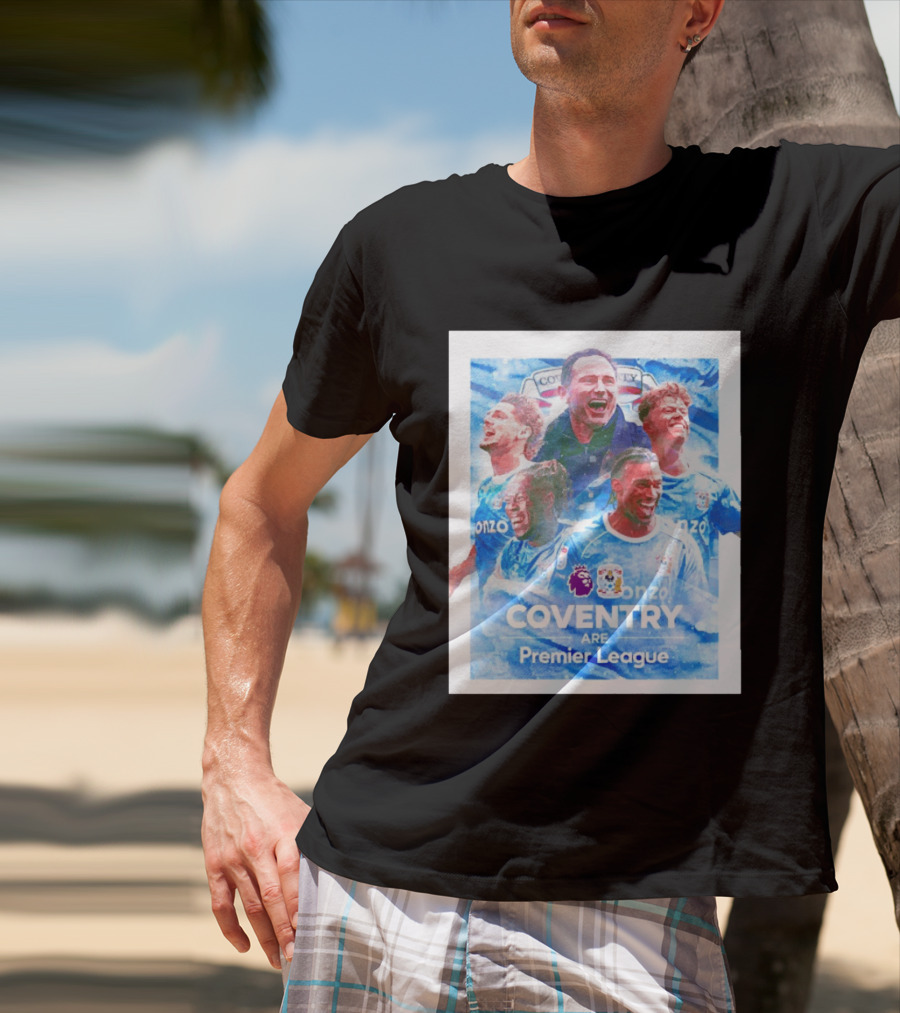 Coventry City FC Premier League Players Coventry Are Premier League T-Shirt