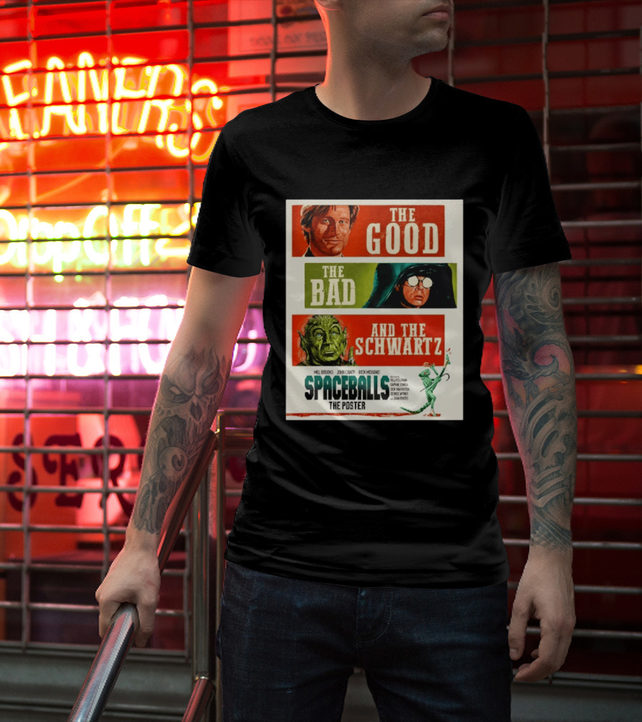 The Good The Bad And The Schwartz Spaceballs Movie 1987 Mel Brooks John Candy Rick Moranis Bill Pullman T-Shirt