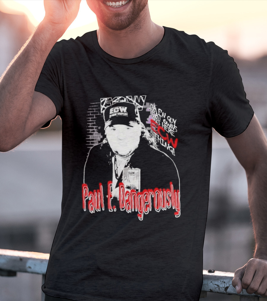 Paul E Dangerously ECW Hardcore Iconic Wrestling T-Shirt