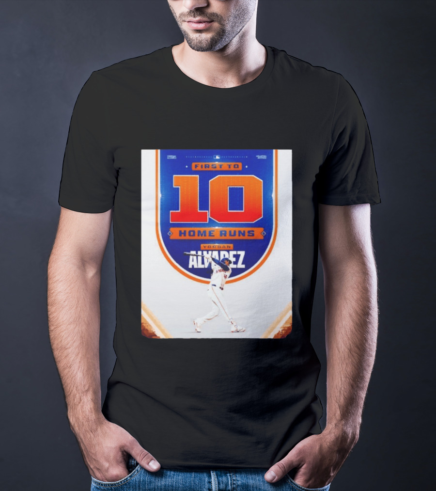 Yordan Alvarez First To 10 Home Runs Houston Astros MLB T-Shirt