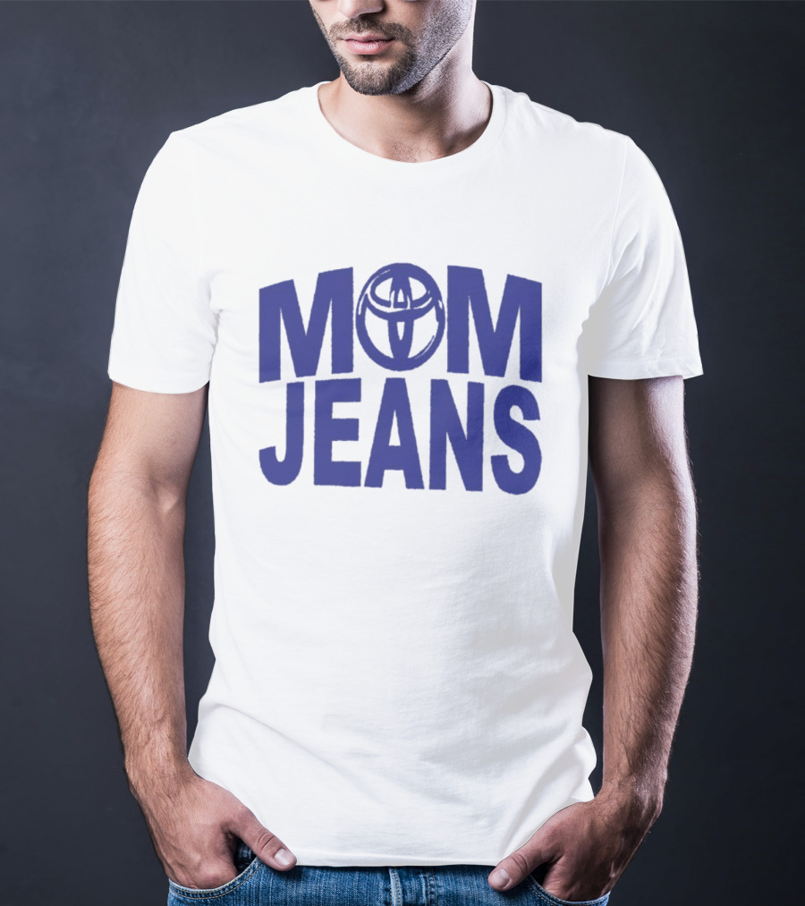 MOM JEANS Toyota T-Shirt