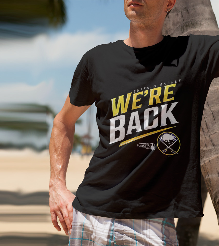 Buffalo Sabres We're Back Stanley Cup Playoffs 2023 T-Shirt