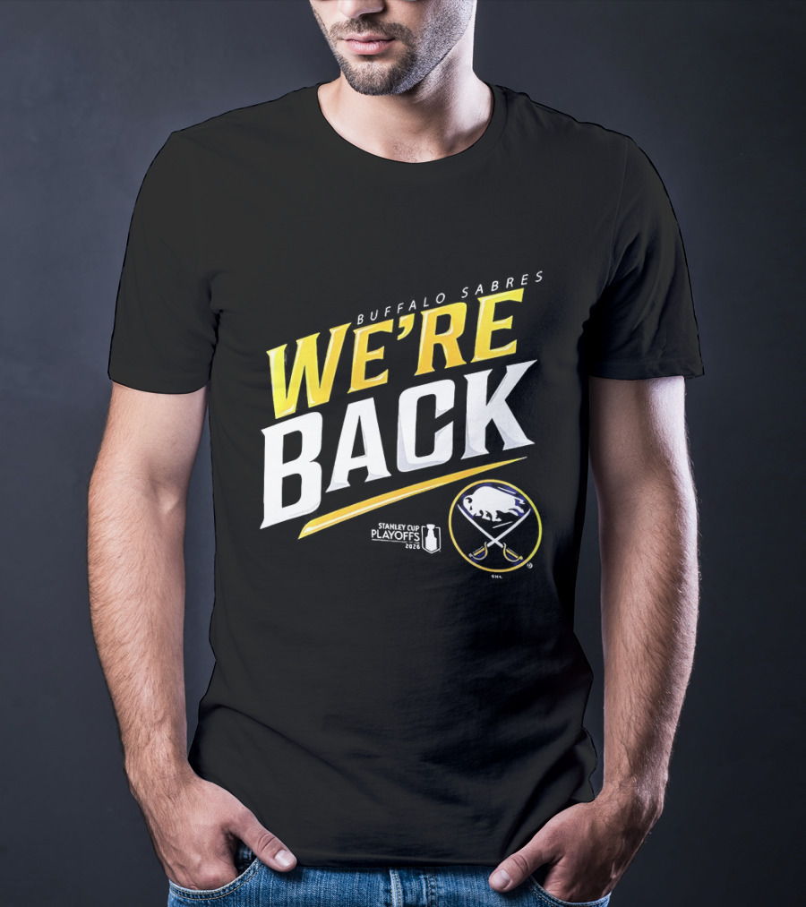 Buffalo Sabres We're Back Stanley Cup Playoffs 2023 T-Shirt