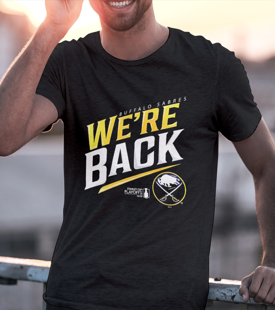 Buffalo Sabres We're Back Stanley Cup Playoffs 2023 T-Shirt