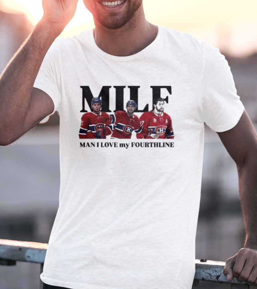 Milf Man I Love My Fourthline Montreal Canadiens Players T-Shirt