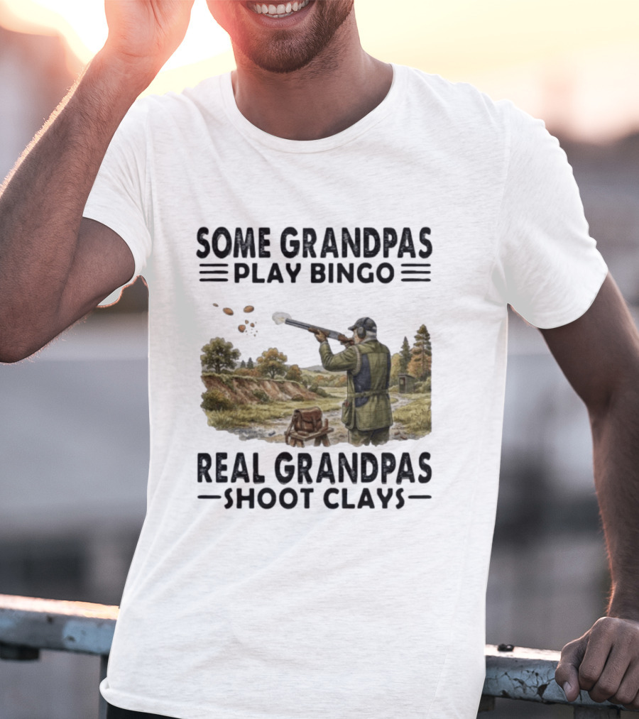 Some Grandpas Play Bingo Real Grandpas Shoot Clays Hunting Scene T-Shirt