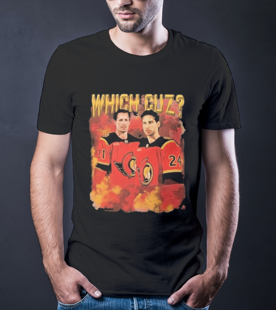 Ottawa Senators Which Cuz 21 24 T-Shirt