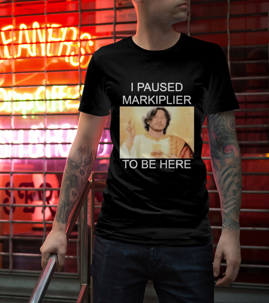 I Paused Markiplier To Be Here Iconic Gamer Fan Meme T-Shirt