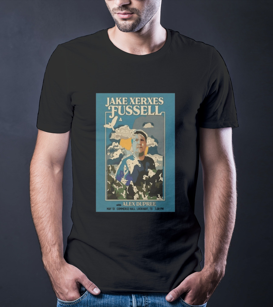 Jake Xerxes Fussell With Alex Dupree May 13 Commerce Hall Lockhart TX 7:30 PM T-Shirt
